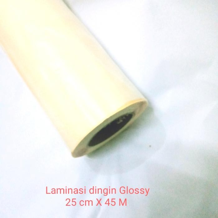 

Laminasi dingin glossy 25 cm X 45 M