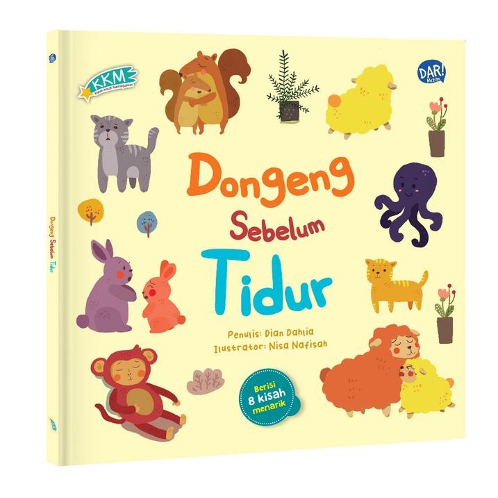 

Buku Kkm: Dongeng Sebelum Tidur - Buku Cerita Anak