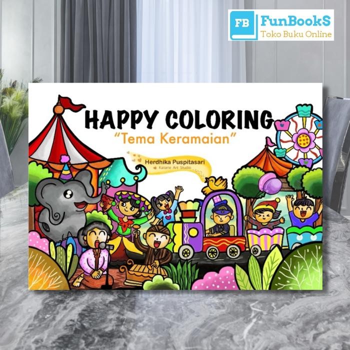 

Buku Anak Mewarnai : Happy Coloring Tema Keramaian