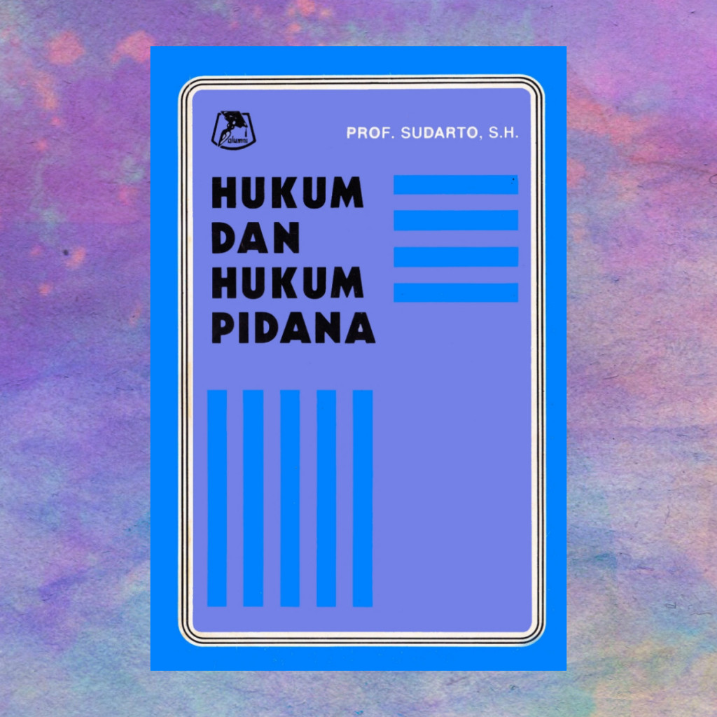 Hukum dan Hukum Pidana - Prof Sudarto SH