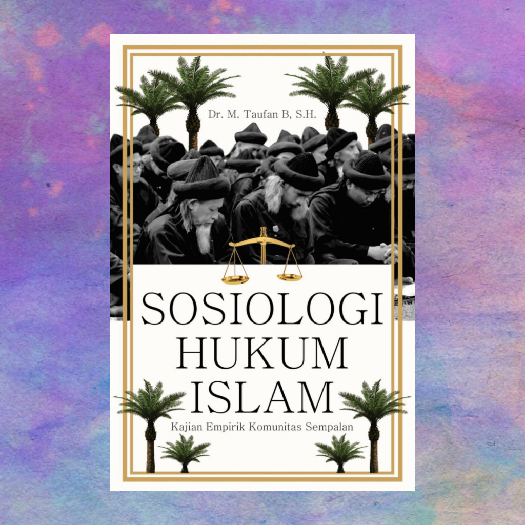 Sosiologi Hukum Islam - M Taufan B