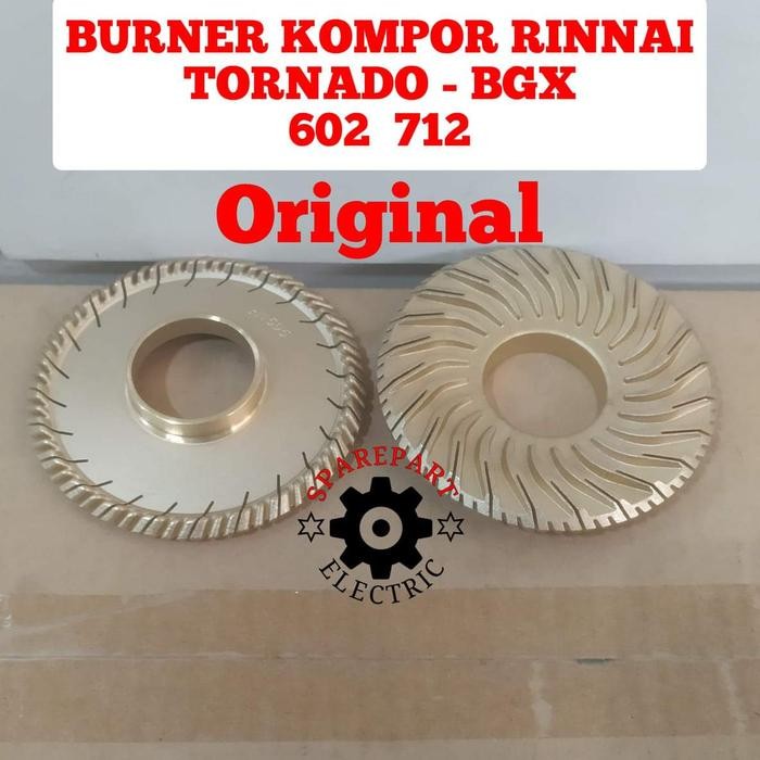 BURNER KOMPOR RINNAI ORIGINAL 602 712 BGX TORNADO