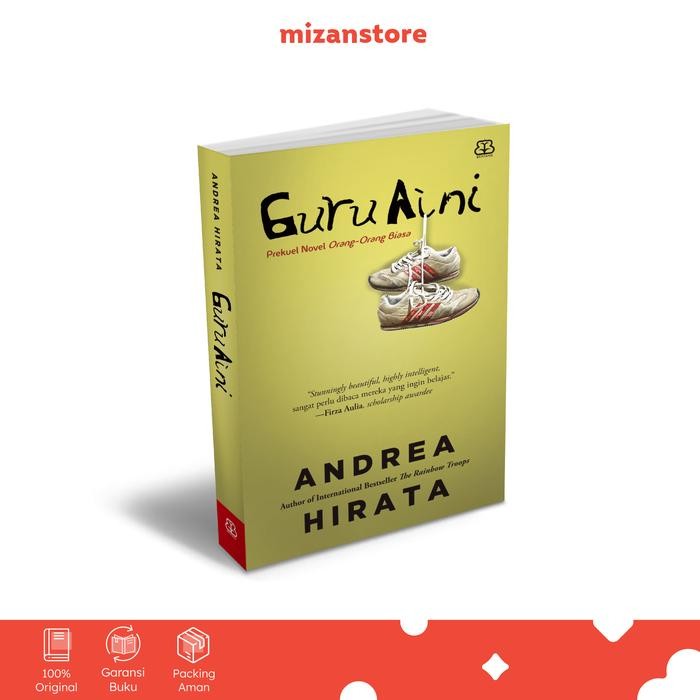 

[Mizan] Buku Novel Guru Aini - Andrea Hirata