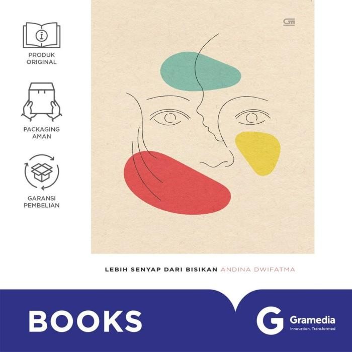 

Lebih Senyap dari Bisikan - Andina Dwifatma