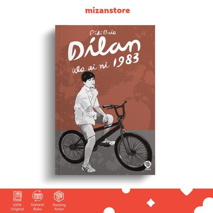 

[Mizan] Buku Novel Remaja Dilan 1983 : Wo Ai Ni - Pidi Baiq