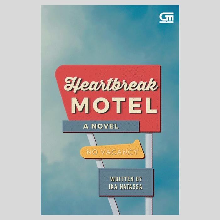 

Buku Novel Heartbreak Motel By Ika Natassa