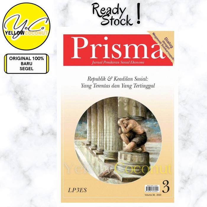

Prisma Vol.39 No.3 2020 : Republik Dan Keadilan Sosial: Yang Terentas