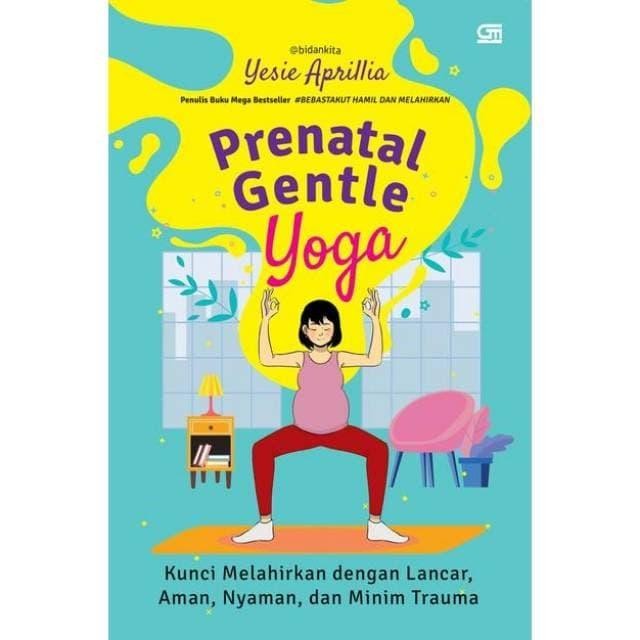 

Buku Prenatal Gentle Yoga By Yesie Aprillia Penulis Bebas Takut Hamil