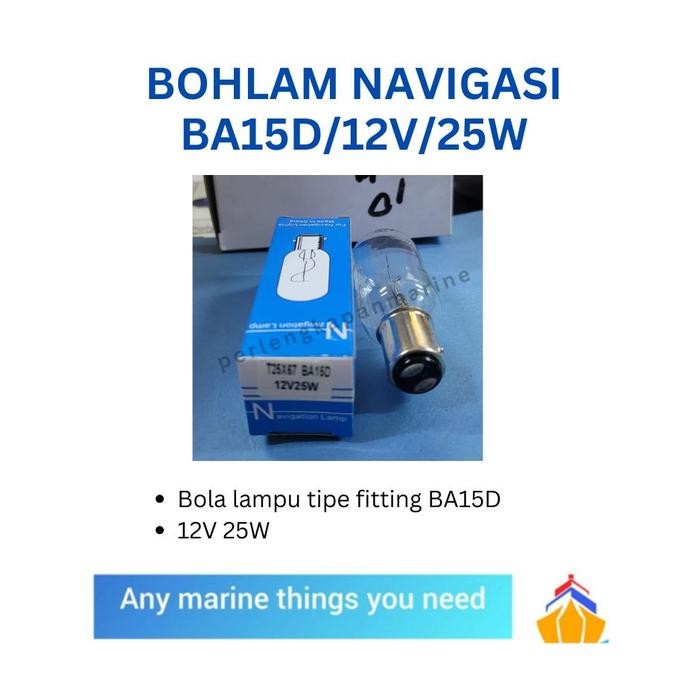 Bohlamp Navigasi Ba15D 12V 25Watt /Bola Lampu Navigasi Kapal Ba-15D 12V/25W