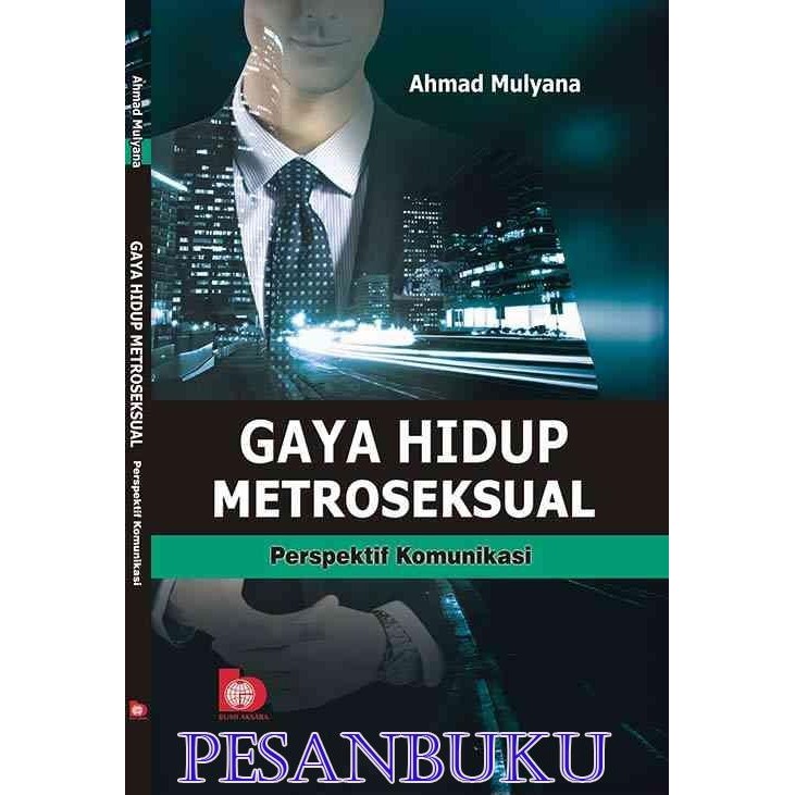 

Buku Gaya Hidup Metroseksual: Perspektif Komunikasi