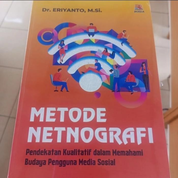 

BUKU ORIGINAL METODE NETNOGRAFI Pendekatan kualitatif dalam - Eriyanto