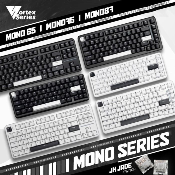 Vortex Series MONO Series MONO 65 / MONO 75 / MONO 87 / MONO 100 Hotswappable Mechanicaal Gaming
