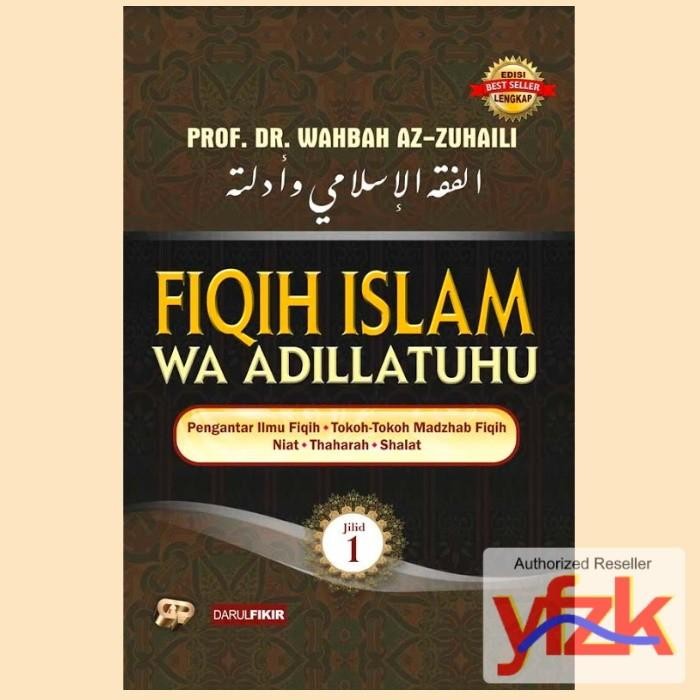 BUKU FIQIH ISLAM WA ADILLATUHU PERJILID - WAHBAH AZ ZUHAILI FIQH FIKIH