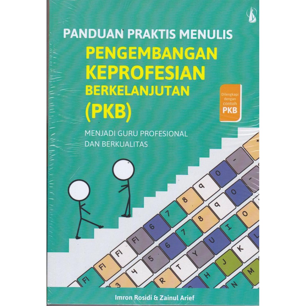 

Ready Panduan Praktis Menulis Pengembangan Keprofesian Berkelanjutan PKB -UR