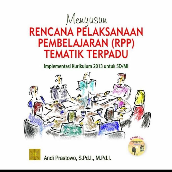 

Ready Buku Menyusun rencana pelaksanaan Pembelajaran tematik Terpadu