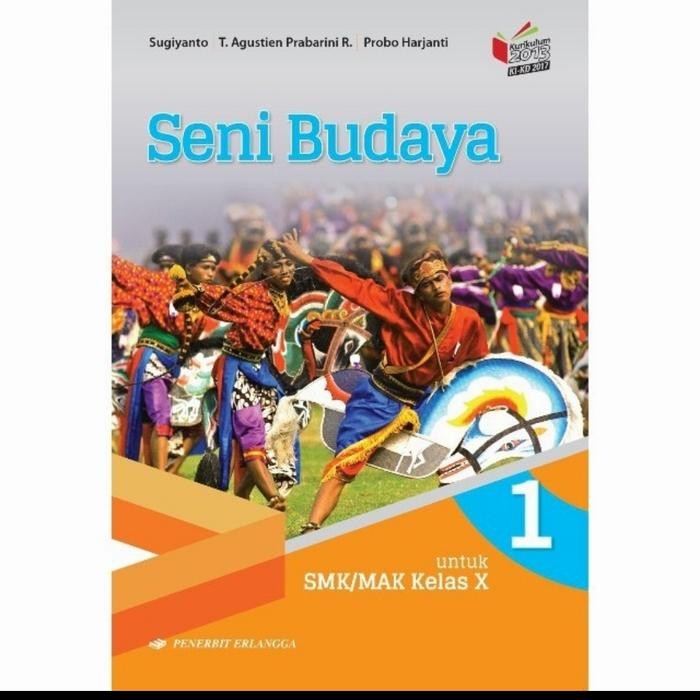 

Ready BUKU SENI BUDAYA UNTUK SMK/MAK KELAS X KURIKULUM 2013 KI KD 2017 ORIGI