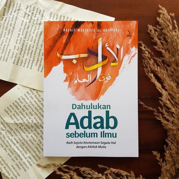 RANAH BUKU LITERASI - BUKU DAHULUKAN ADAB SEBELUM ILMU