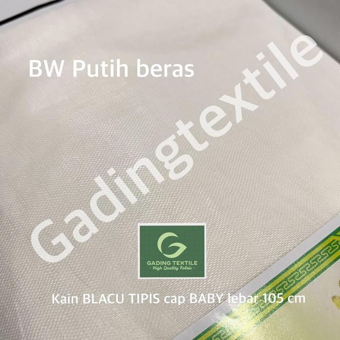 ( PER 1 ROLL ) KAIN BELACU TIPIS BLACU CAP BABY WARNA BW PUTIH BERSIH LEBAR 105 CM ROLLAN POLYESTER