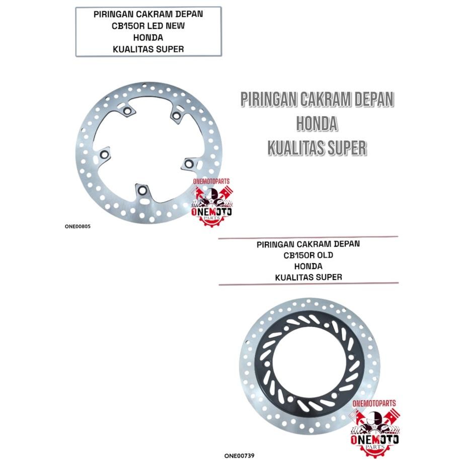 PIRINGAN PIRING CAKRAM DEPAN CB150R CB 150R CB 150 R OLD NEW LED HONDA KUALITAS SUPER