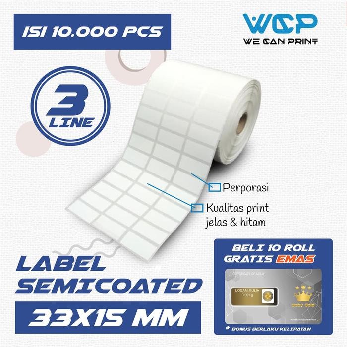 

LABEL PRINTER BARCODE 33X15MM 33X15 MM (3 LINE) SEMICOATED 10000 PCS