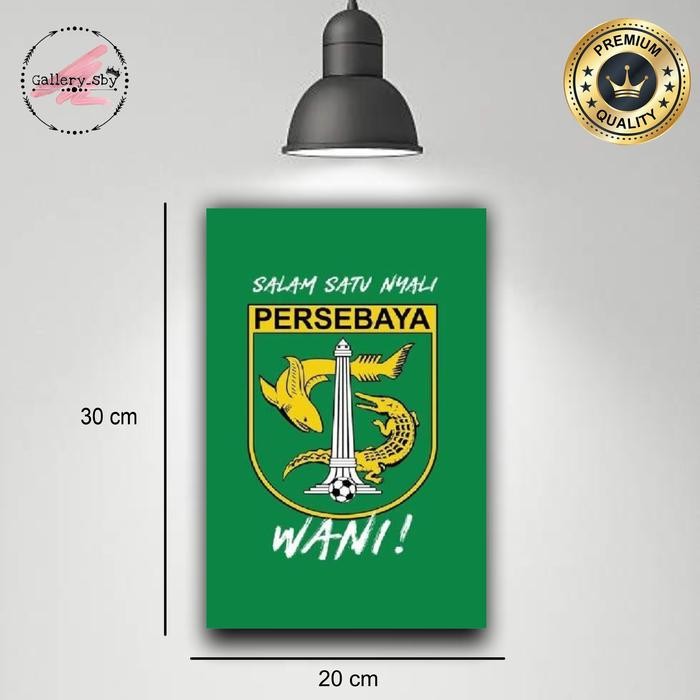Hiasan Dinding PERSEBAYA SURABAYA Pajangan Dinding Poster kayu 20cm x 30cm *