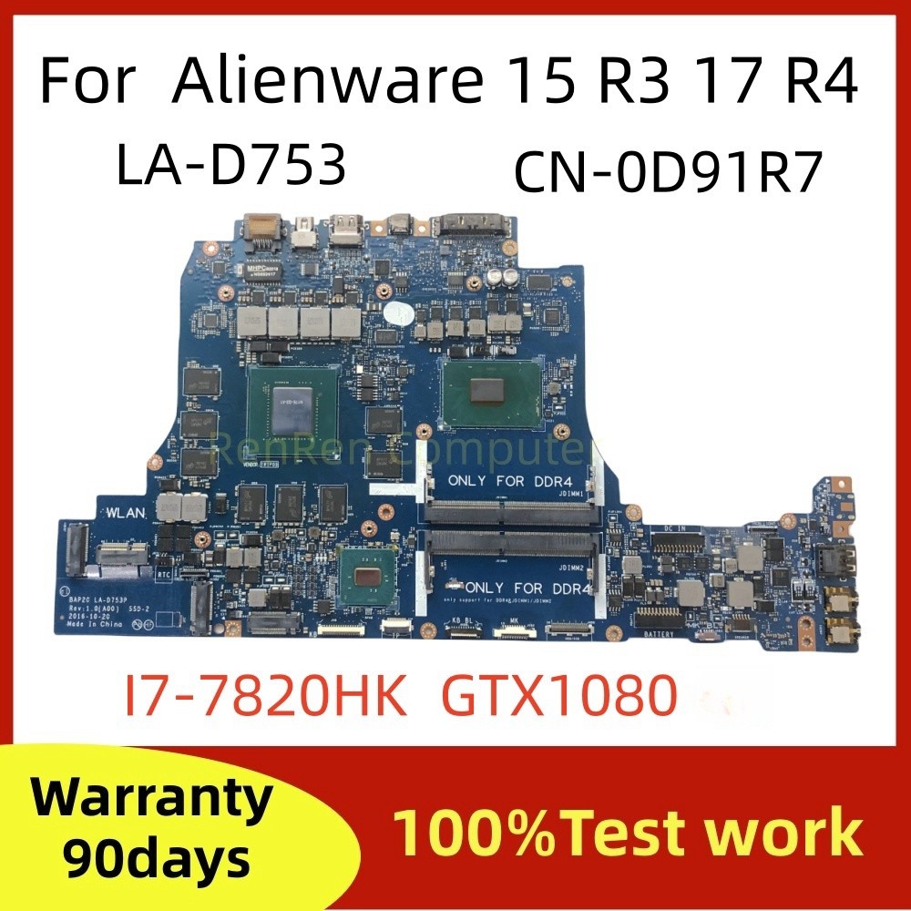 BAP20 LA-D753P For DELL Alienware 15 R3 17 R4 laptop motherboard CN-0D91R7 0D91R7 D91R7 with I7-7820
