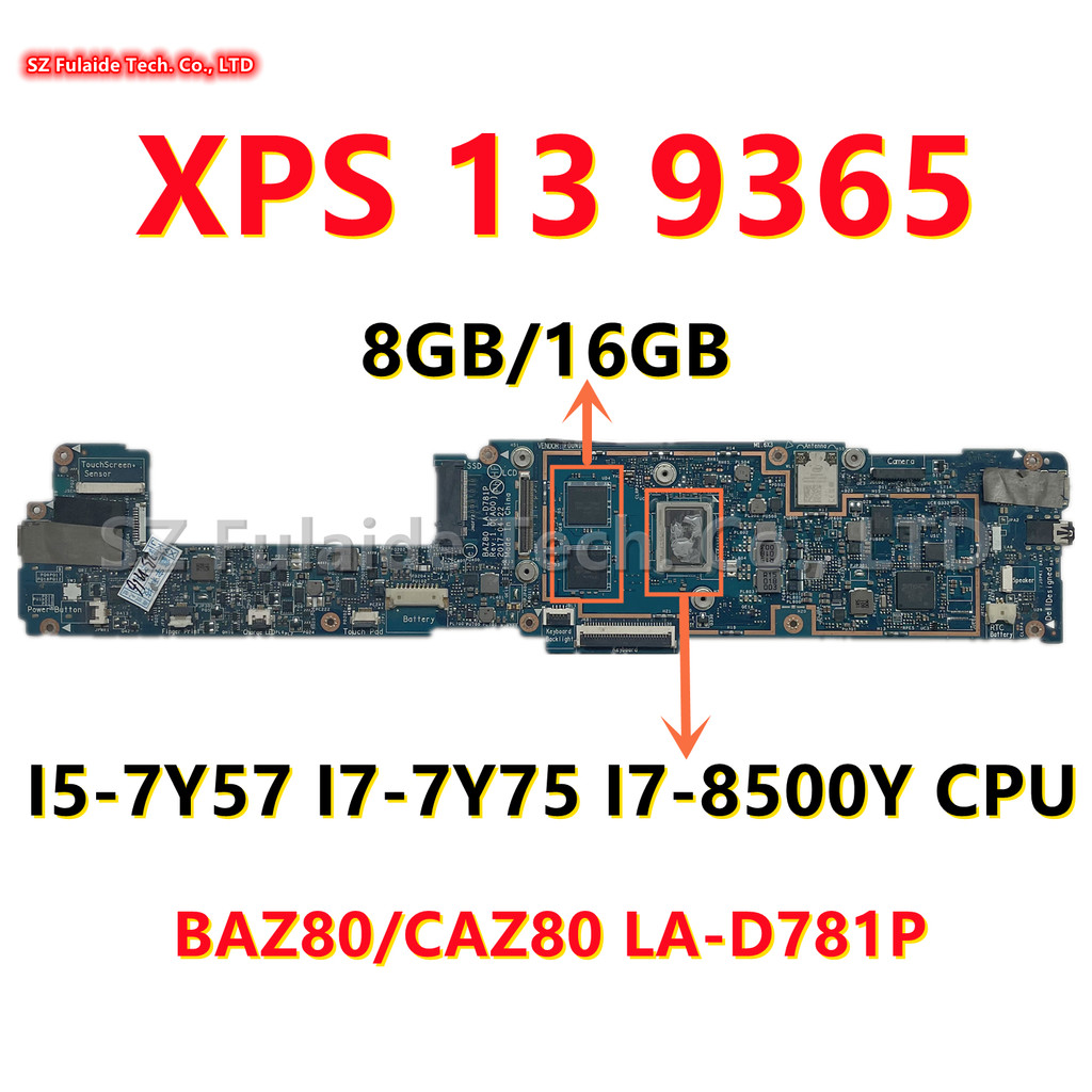 BAZ80 CAZ80 LA-D781P For Dell XPS 13 9365 Laptop Motherboard With i5-7Y54 i7-7Y75 i7-8500Y CPU 8GB/1