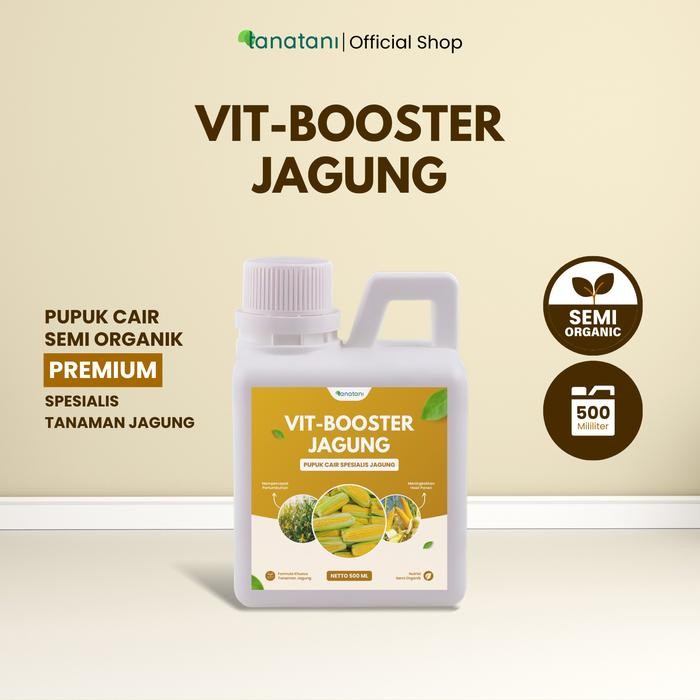VIT-BOOSTER JAGUNG 500 ML - Pupuk Semi Organik Cair dan ZPT Khusus Tanaman Jagung - Mempercepat