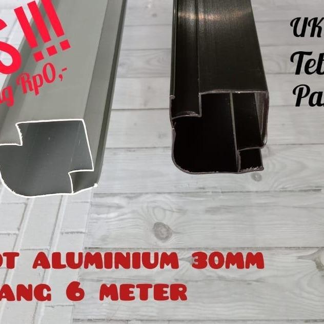 HOLLOW GOT ALUMINIUM UK 30mm x 30mm PER 1 BATANG / GRATIS POTONG
