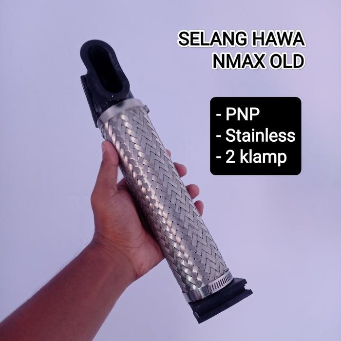 SELANG HAWA NMAX OLD STAINLESS