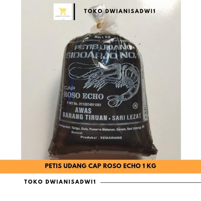 

TERMURAH Petis Roso Echo 1 KG Produksi Semarang Asli Free Bubble dan Kardus (Tangan Pertama dari