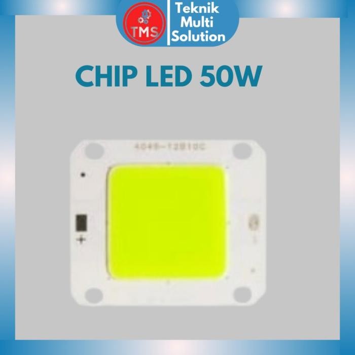 BALLAST DRIVER LED 50W + MATA LAMPU LED 50WA / TRAVO LED 50W + CHIP LED 50W - Chip Only