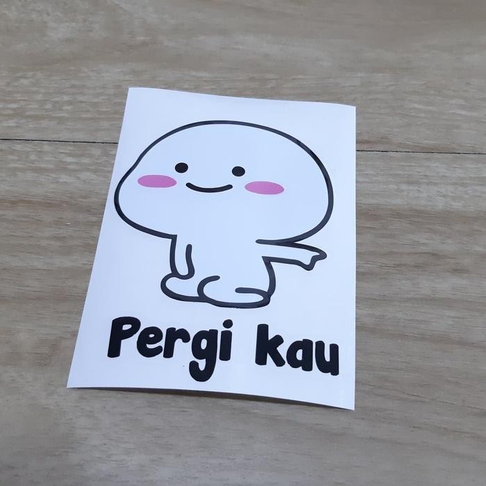 READY STIKER MOBIL QUBY PENTOL NGUSIR PERGI KAU