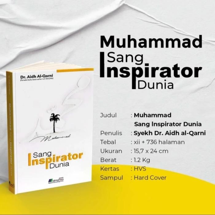 

Buku Muhammad Sang Inspirator Dunia Best Seller, Dr. Aidh Al Qarni