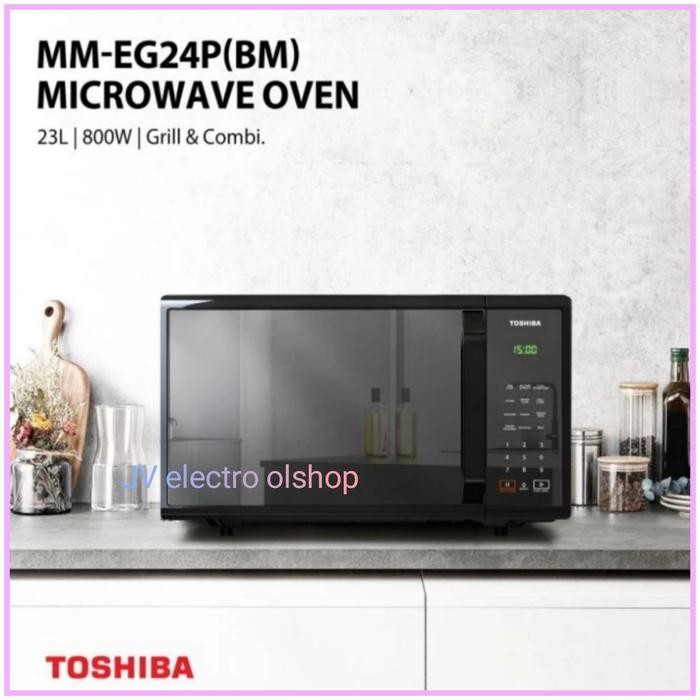 NEW MICROWAVE TOSHIBA MM-EG24P(BM) / MICROWAVE OVEN TOSHIBA 23LITER GRILL