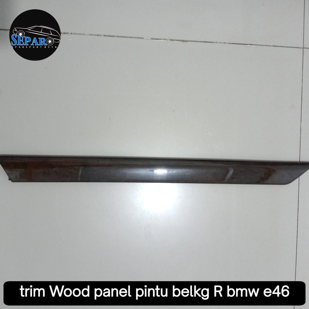 trim Wood panel pintu belakang R bmw e46 2nd original