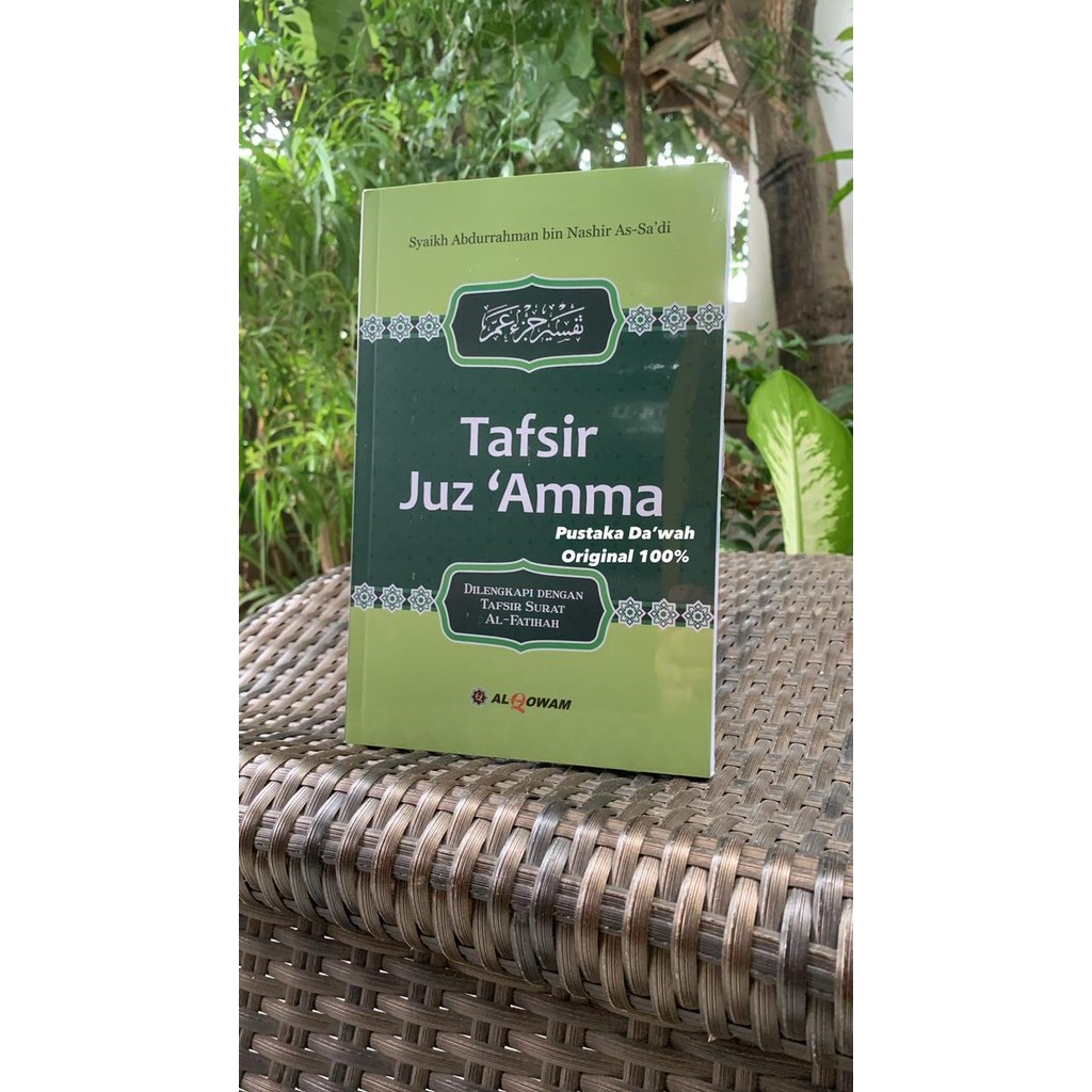 

TERMURAH Tafsir Juz Amma - Syaikh Abduraan Bin Nashir As Sadi - Al Qowam READY STOCK