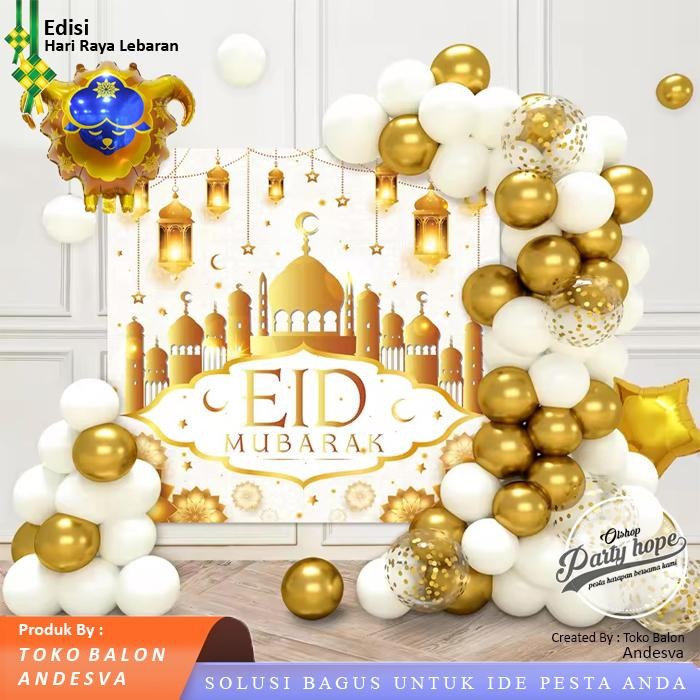 

Terlaris set dekor eid mubarak Putih Gold / paket dekor balon lebaran ramadan mubarak dekorasi balon