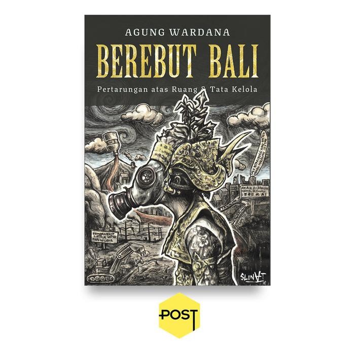 

SALE !!! BEREBUT BALI: PERTARUNGAN ATAS RUANG DAN TATA KELOLA - AGUNG WARDANA READYY