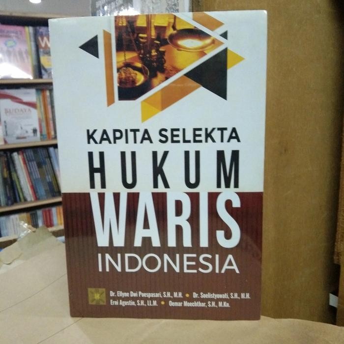 

SALE !!! KAPITA SELEKTA HUKUM WARIS INDONESIA-ELLYNE DWI POESPASARI READYY