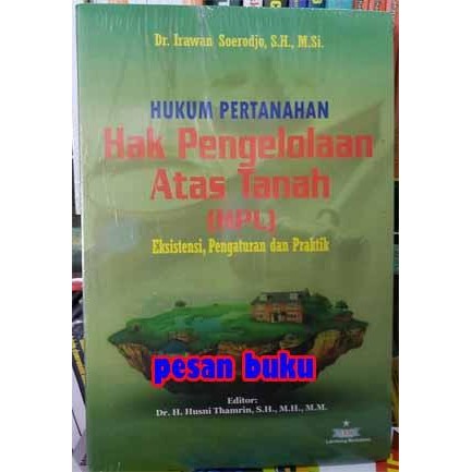 

SALE !!! BUKU HUKUM PERTANAHAN HAK PENGELOLAAN ATAS TANAH HPL - IRAWAN SOERODJO READYY