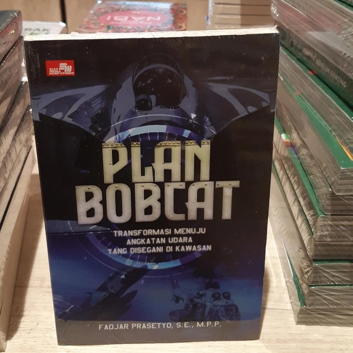 

SALE !!! BUKU PLAN BOBCAT - TRANSFORMASI KEKUATAN UDARA DI ERA MODERN READYY