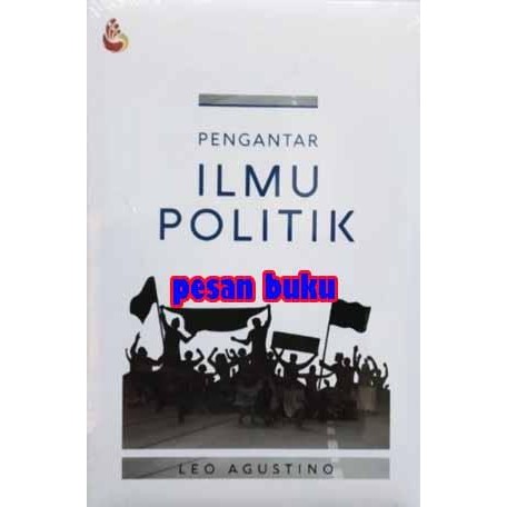 

SALE !!! BUKU PENGANTAR ILMU POLITIK - LEO AGUSTINO READYY