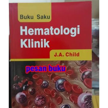 

SALE !!! BUKU SAKU HEMATOLOGI KLINIK - J.A CHILD READYY