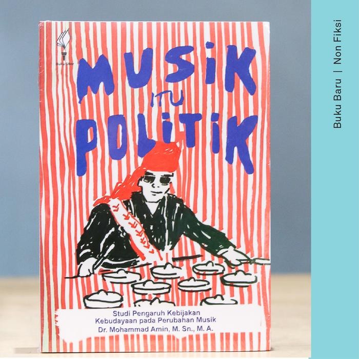 

SALE !!! BUKU MUSIK ITU POLITIK - MUHAMMAD AMIN READYY