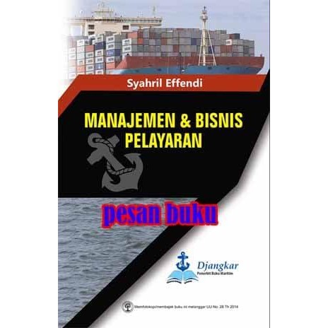 

SALE !!! BUKU MANAJEMEN & BISNIS PELAYARAN - SYAHRIL EFFENDI READYY