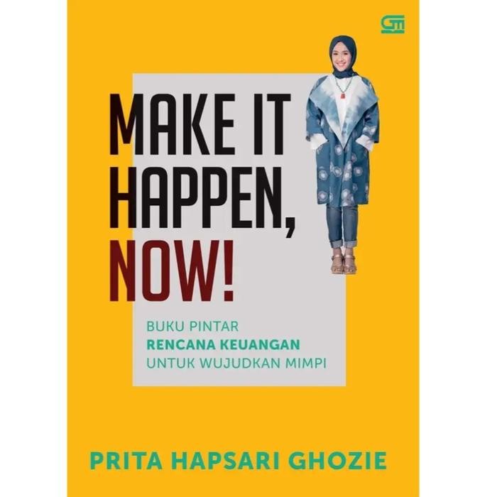 

SALE !!! BUKU MAKE IT HAPPEN NOW BUKU PINTAR RENCANA KEUANGAN PRITA H GHOZIE READYY