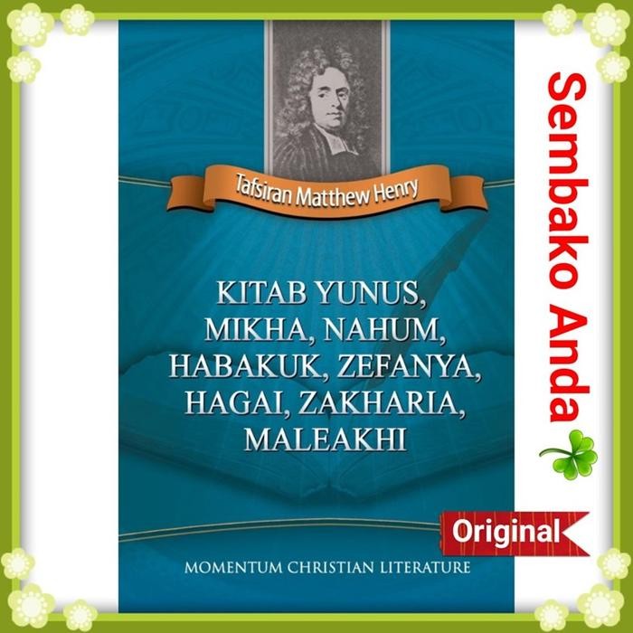 

SALE !!! KITAB YUNUS MIKHA NAHUM HABAKUK ZEFANYA HAGAI ZAKHARIA MALEAKHI. TAFSIRAN ALKITAB MATTHEW