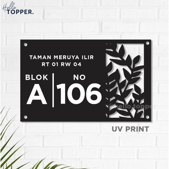 

Custom Papan Alamat Acrylic Bolong + UV Nomer Rumah Daun