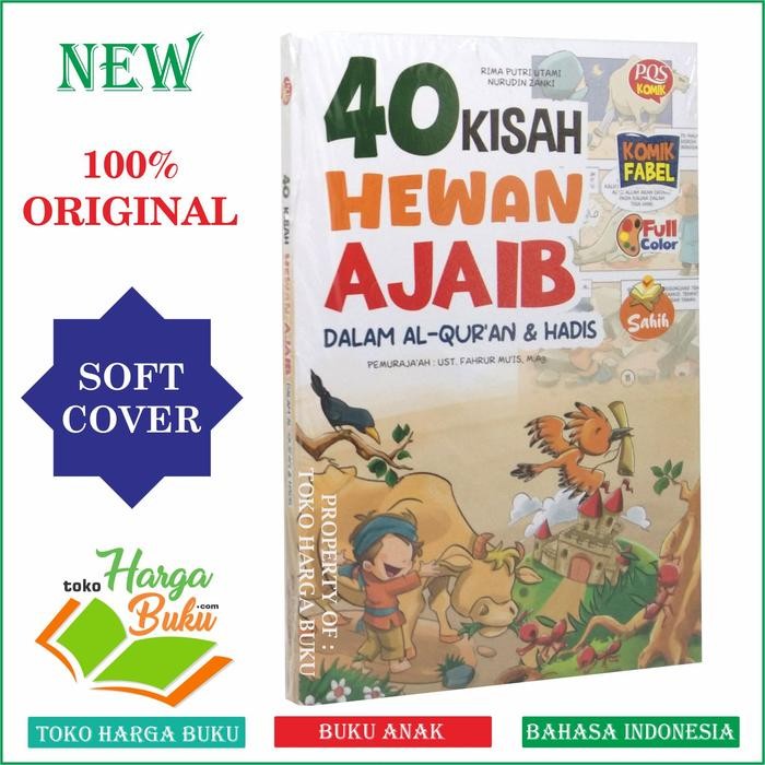 

Komik 40 Kisah Hewan Ajaib Dalam Al Quran dan Hadis Sahih FULL COLOR Buku Anak Muslim PQS Publishing